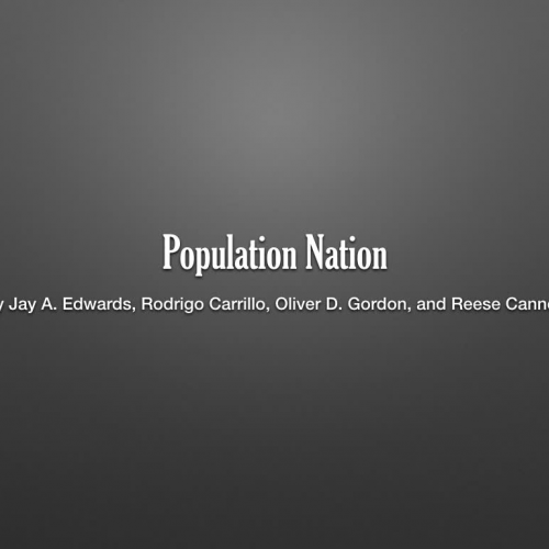 Population Nation by Jay, Rodrigo, Oliver, and Reese 3rd Period