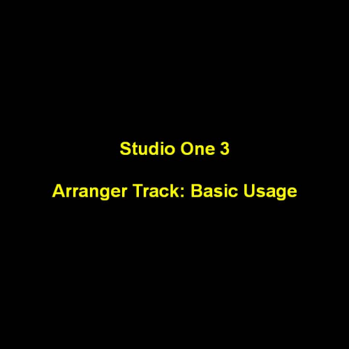 Studio One 3 - Arranger Track - Basic Usage