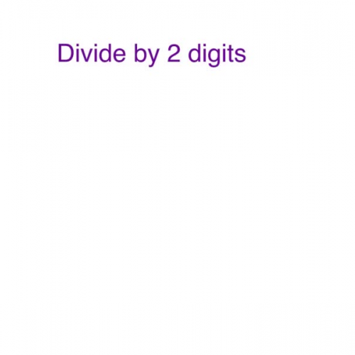 Divide by 2 digits