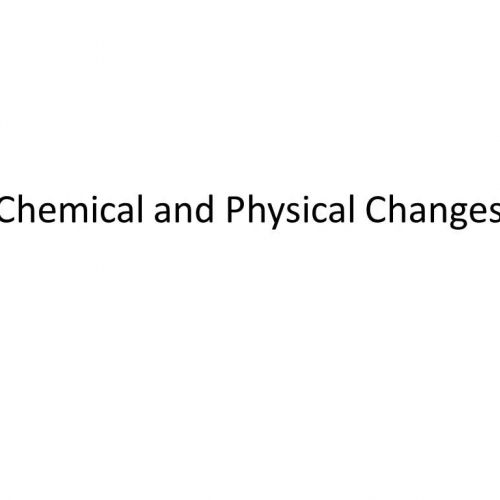 Chemical and Physical Changes