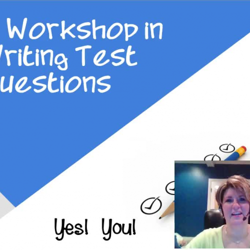 A Workshop In Writing Test Questions