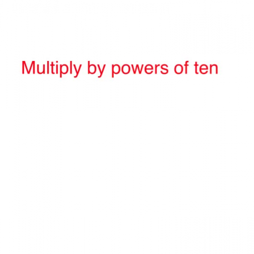 Multiply decimals by powers of 10 