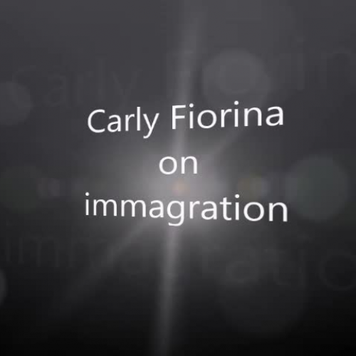 Carly Fiorina on Immigration