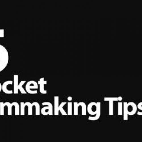 6 Tips for Pocket Filmmakers