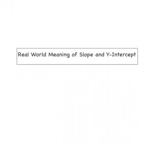 10/12 Real World Meaning of Slope & YIntercept