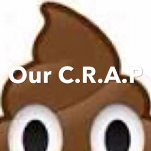 Our C.R.A.P