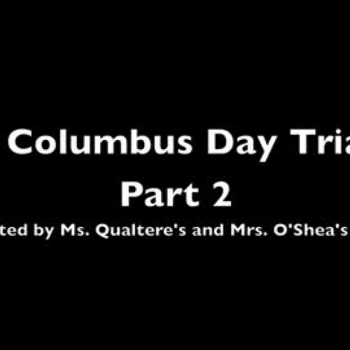 Columbus Day Trial, Part 2