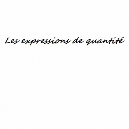 Expressions de Quantité