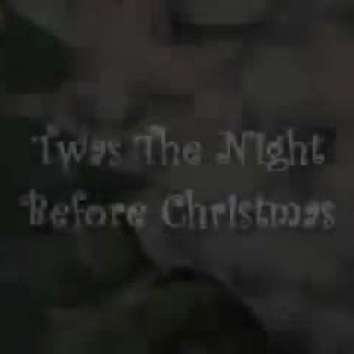 Twas the Night Before Christmas By: Clement Moore