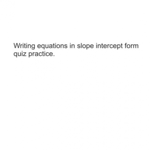 10/26 slope intercept form quiz practice