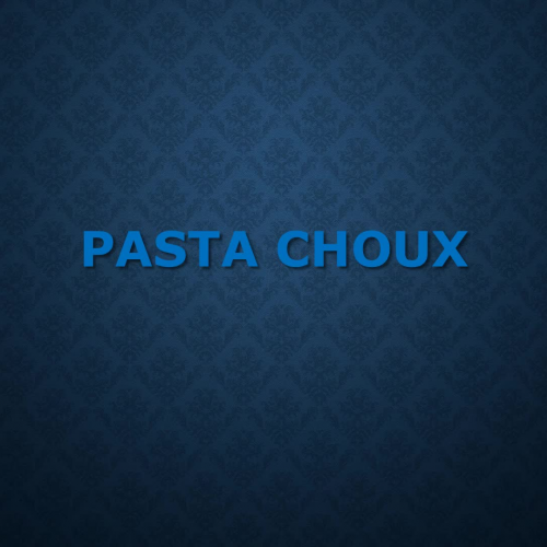 Pasta Choux