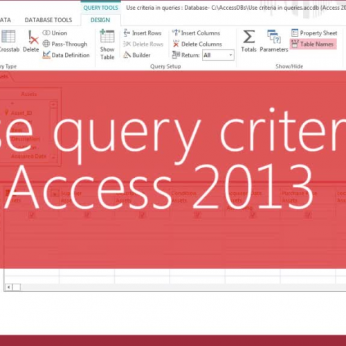 Use query criteria in Access 2013