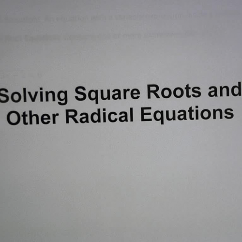L27 E1 Solving Square Root Equation