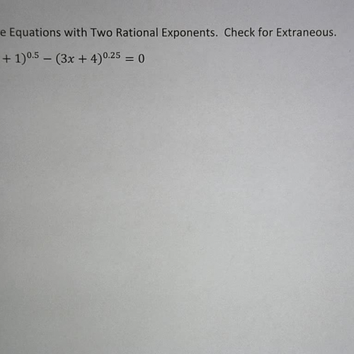 L27 E4 Solving Rational Exponent Equation