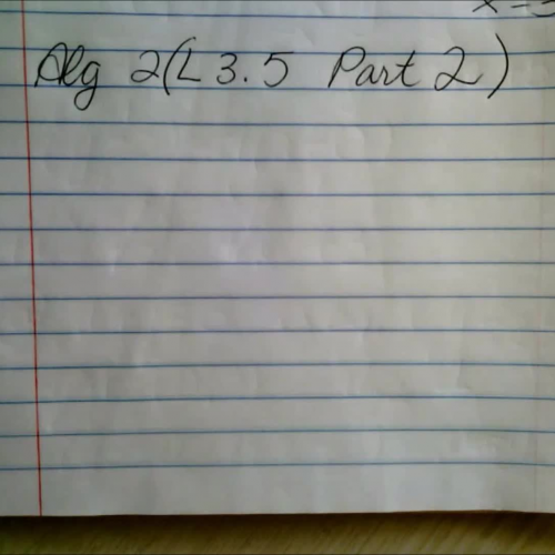 Algebra 2 L 3.5 part 2