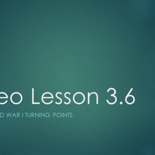 Video Lesson 3.6 - 1917