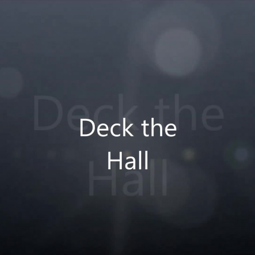 Deck the Hall (3rd grade - 2015)