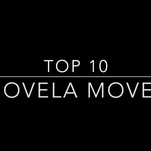 top 10 novela moves