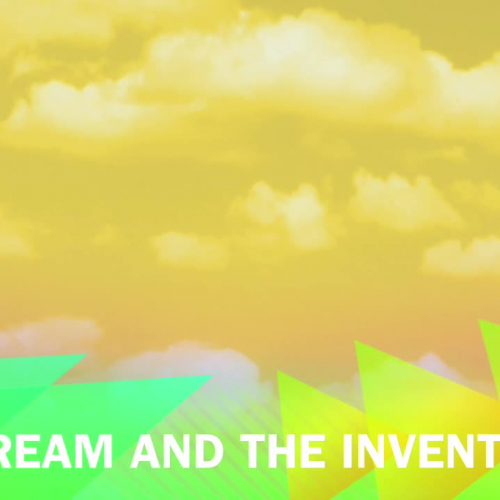 The dream and the inventors