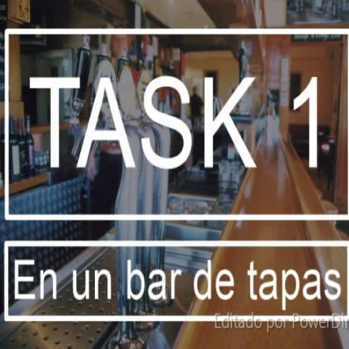 Task 1: En un bar de tapas.