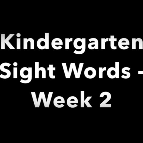 Kindergarten  sight words - Week 2