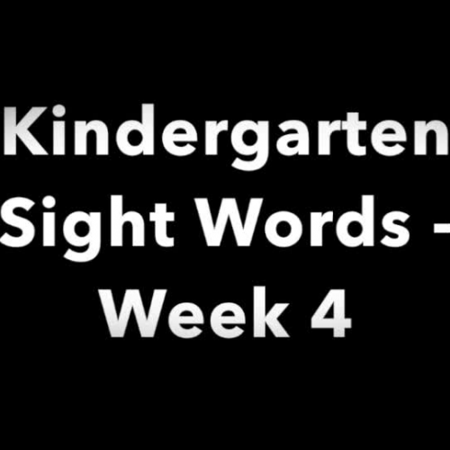 Kindergarten  sight words - Week 4