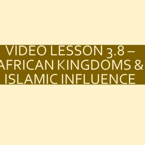 WHI.3.8 - African Kingdoms