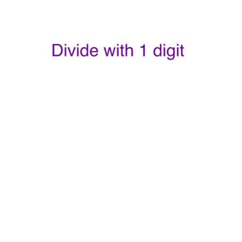 Divide 2 digits by 1 digit