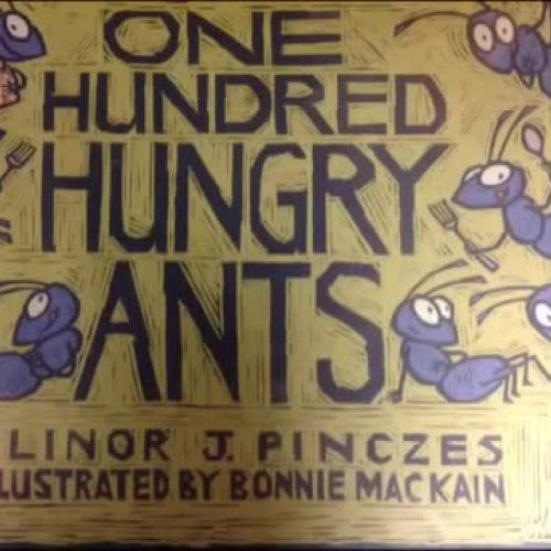 One Hundred Hungry Ants By: Elinor J. Pinczes