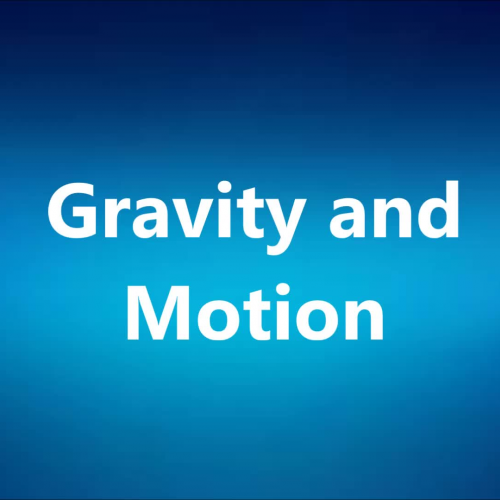 Gravity and motion