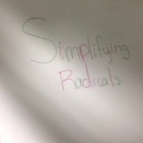 Simplifying Radicals By Kayla Johnson and Valerie Fuentes-Colon