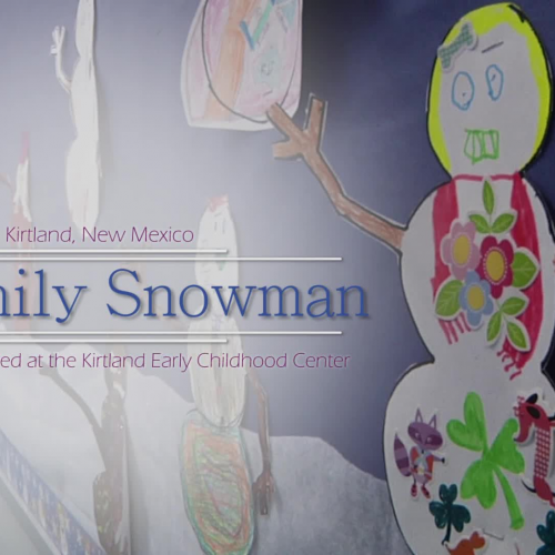 A Family Snowman | Parent Involvement at the Kirtland Early Childhood Center | CCSD | Kirtland, NM