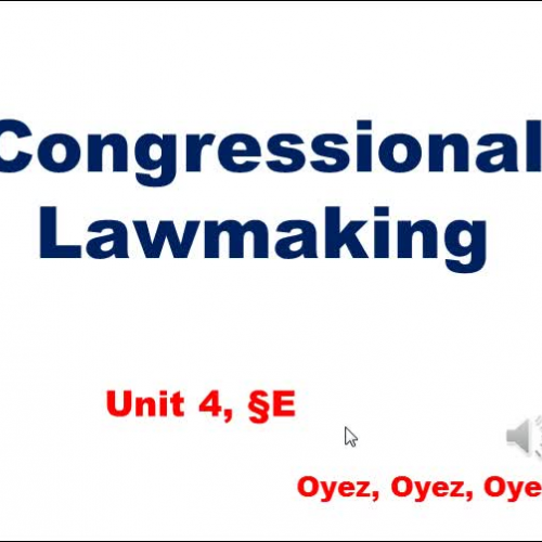 4E: Congressional Lawmaking