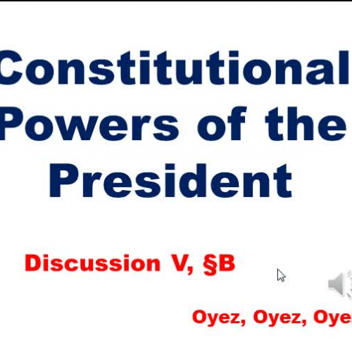 5B - Constitutional Powers of the President