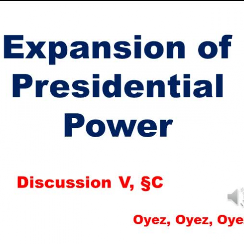 5C - Expansion of Presidential Power