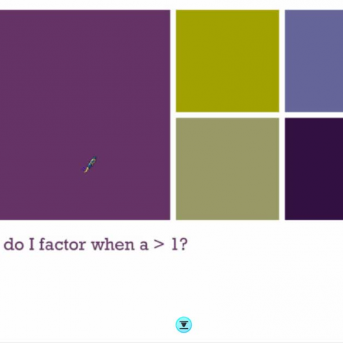 Factoring when A is greater than 1