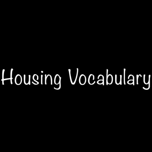 Housing Vocabulary 