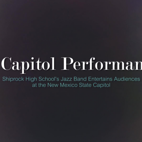 A Capitol Performance | Shiprock High School’s Jazz Band at the New Mexico State Capitol | CCSD 