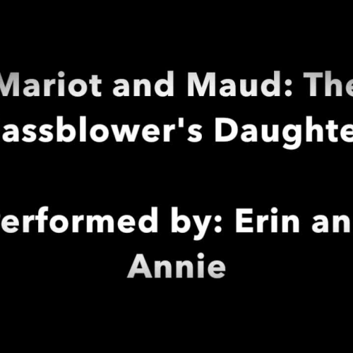 Mariot and Maud: The Glassblower's Daughters