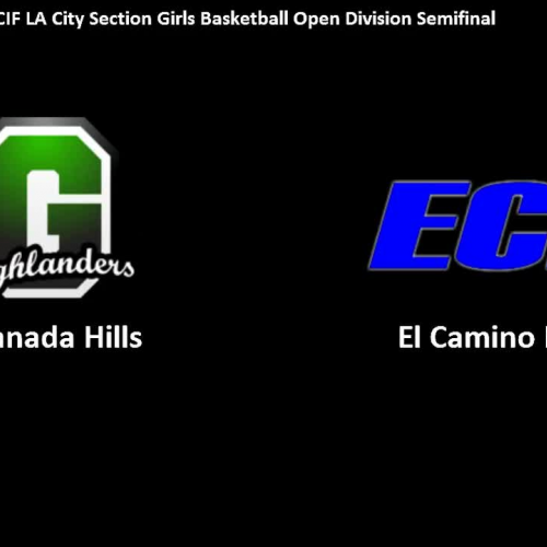 El Camino Real vs. Granada @ Roybal Varsity Girls Basketball Semifinal