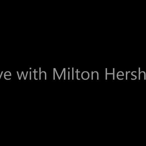 Interview with Milton Hershey