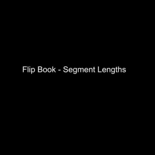 Flip Book - Segment Lengths