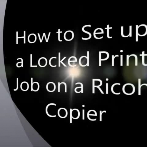 Locked Print Jobs on Ricoh Copiers