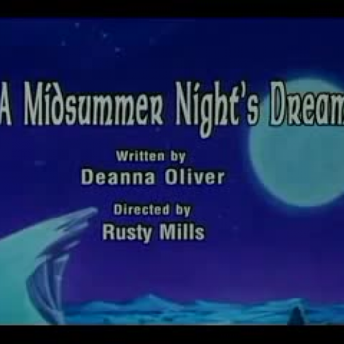 A Midsummer Night's Dream Animaniac's Interpertation 