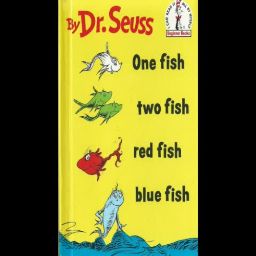 One Fish Two Fish Red Fish Blue Fish