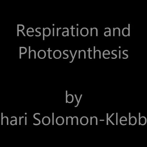Respiration and Photosynthesis - ASL, Solomon-Klebba