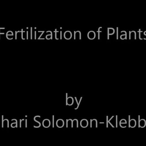 Fertilization in Plants - ASL - Solomon-Klebba
