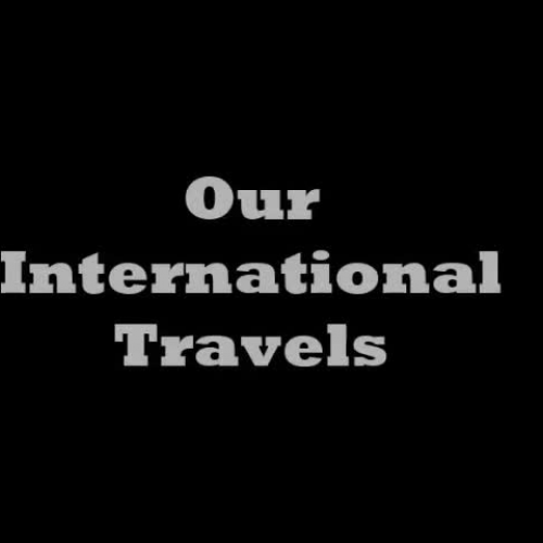Our International Travels 2015-2016