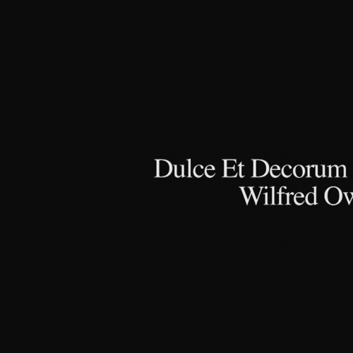 Dulce Et Decorum Est