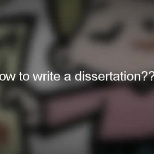 How to write a dissertation